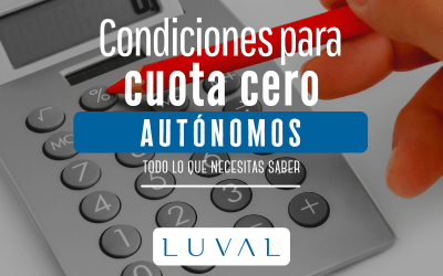CONDICIONES PARA DISFRUTAR DE LA CUOTA CERO DE AUTÓNOMOS