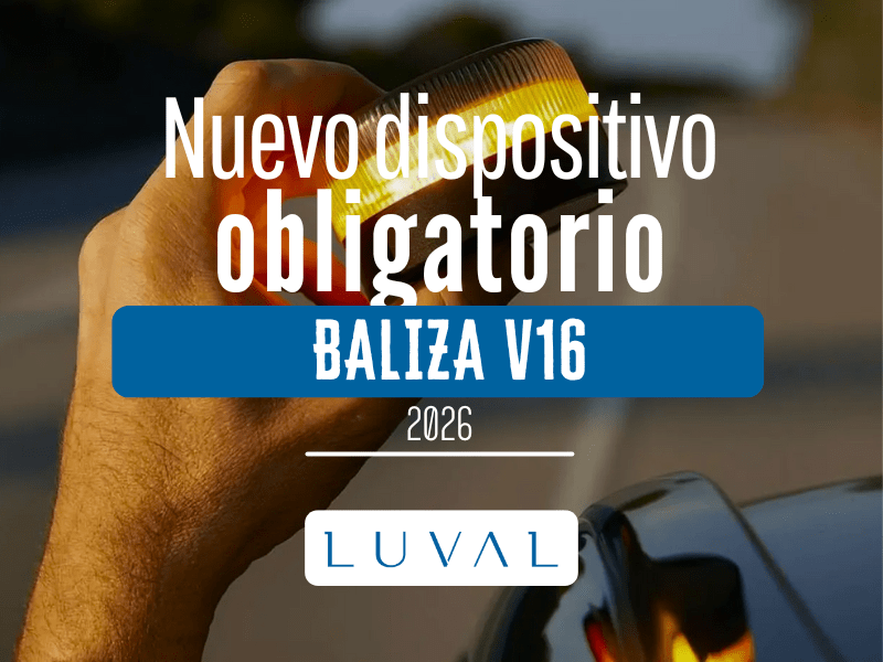 BALIZA V16 HOMOLOGADA: NUEVO DISPOSITIVO OBLIGATORIO A PARTIR DE 2026